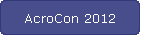 AcroCon 2012